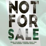 2Baba, M.I Abaga, Teni, Waje, Chidinma, Cobhams Asuquo – Not For Sale