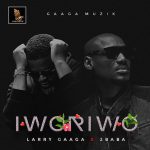 Larry Gaaga – Iworiwo ft. 2Baba