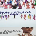 VIDEO: 2Baba ft. Wizkid – Opo