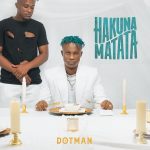 Dotman – Hakuna Matata Album