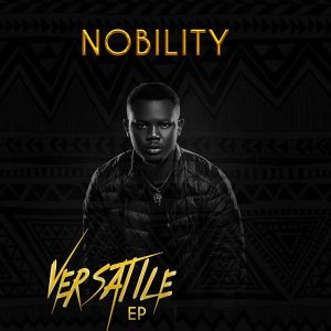 Nobility – Versatile (EP)