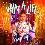 Sho Madjozi – What A Life EP