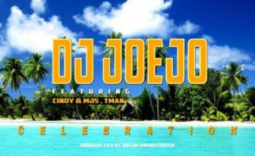 DJ Joejo – Celebration ft. Cindy, MJS & Tman