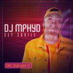 DJ Mphyd – Gqongo
