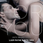 Liam Payne & Rita Ora – For You (Fifty Shades Freed Soundtrack)